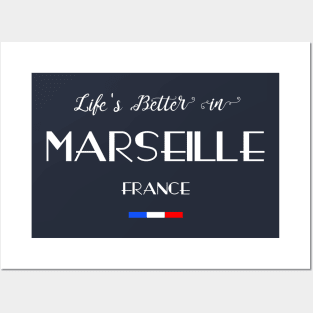 Life is Better in Marseille, France Flag Posters and Art